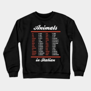 Animals In Italian - Italian Language Cheatsheet Crewneck Sweatshirt